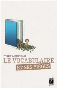 Le vocabulaire et ses pièges